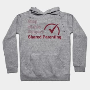 Step Moms Support Shared Parenting Hoodie